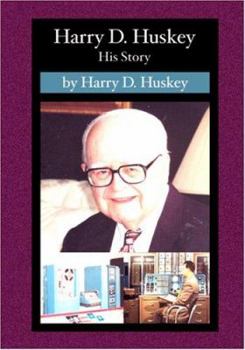 Paperback Harry D. Huskey: His Story Book