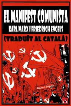 Paperback EL MANIFEST COMUNISTA (traduït al català) [Catalan] Book