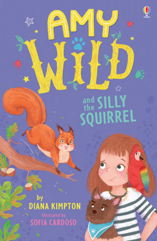 Paperback Amy Wild and the Silly Squirrel Book