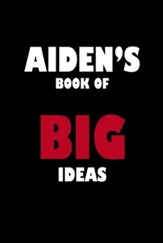 Paperback Aiden's Book of Big Ideas Book