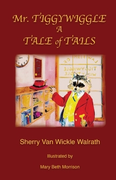 Paperback Mr. Tiggywiggle: A Tale of Tails Book