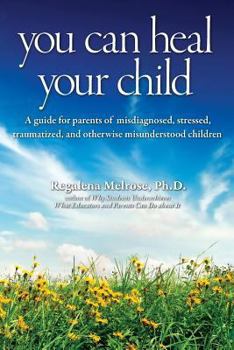 Paperback You Can Heal Your Child Book