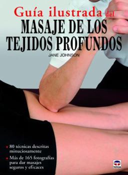 Paperback GUÍA ILUSTRADA DEL MASAJE TISULAR PROFUNDO [Spanish] Book