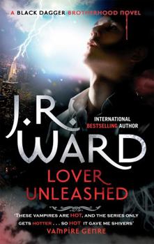 Lover Unleashed - Book #9 of the Black Dagger Brotherhood