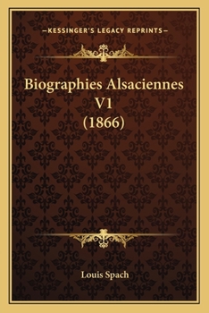 Paperback Biographies Alsaciennes V1 (1866) [French] Book