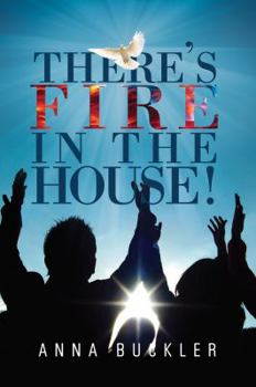 Paperback There's Fire in the House! Book