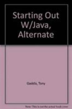 Paperback Starting Out with Java Alternate Edition Book
