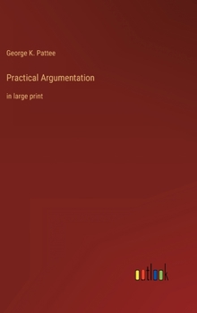Hardcover Practical Argumentation: in large print Book