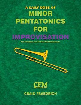 Paperback A Daily Dose of Minor Pentatonics for Improvisation - Bass Clef Instruments Book