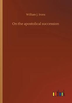 Paperback On the apostolical succession Book