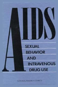 Hardcover Aids, Sexual Behavior, and Intravenous Drug Use Book