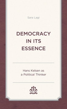 Paperback Democracy in Its Essence: Hans Kelsen as a Political Thinker Book