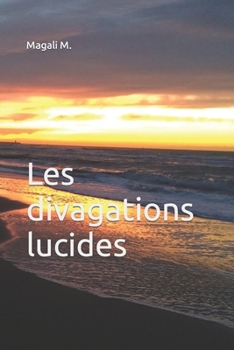 Paperback Les divagations lucides [French] Book