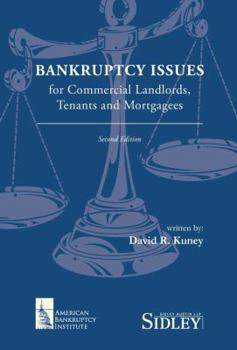 Unknown Binding Bankruptcy Issues for Commercial Landlords, Tenants and Mortgagees Book