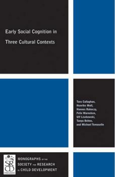 Paperback Early Social Cognition in Three Cultural Contexts Book