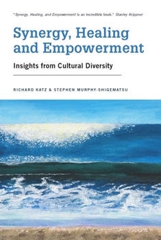 Paperback Synergy, Healing, and Empowerment: Insights from Cultural Diversity Book