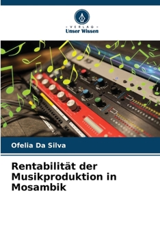 Paperback Rentabilität der Musikproduktion in Mosambik [German] Book