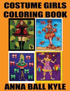 Paperback COSTUME GIRLS Coloring Book