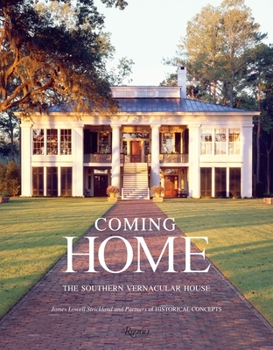 Hardcover Coming Home: The Southern Vernacular House Book
