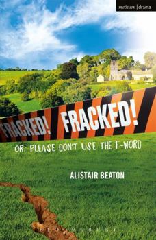 Paperback Fracked!: Or: Please Don't Use the F-Word Book