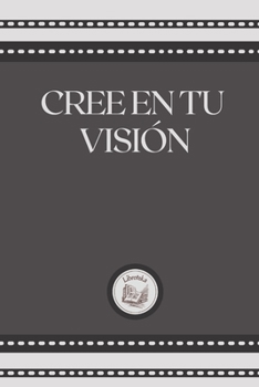 Paperback Cree En Tu Visi?n [Spanish] Book