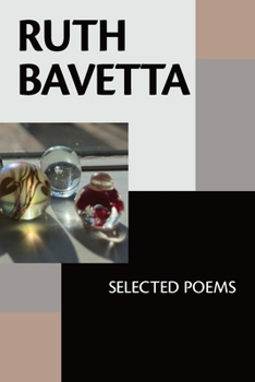 Paperback Ruth Bavetta: Selected Poems Book