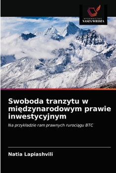 Paperback Swoboda tranzytu w mi&#281;dzynarodowym prawie inwestycyjnym [Polish] Book