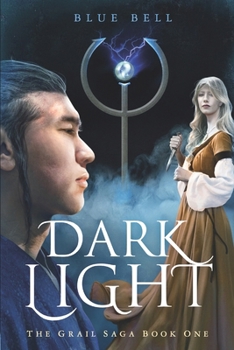 Paperback The Grail Saga: Dark Light Book