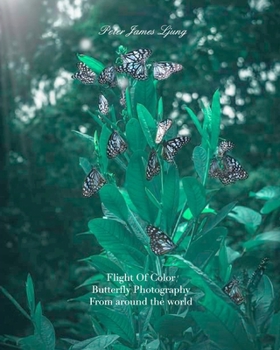 Paperback Flight of colorButterfly Photographers: Awsome Pictures of butterflies Book