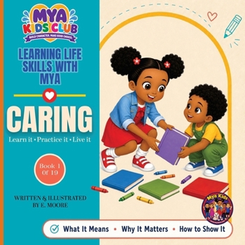 Paperback Learning Life Skills with Mya: Caring Book