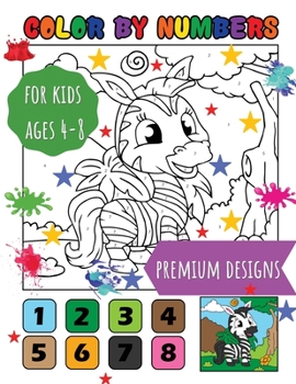 Paperback Color by Number: Amazing and Premium Illustrations with Cute Animals for Kids Ages 4-8, Improve on their Number Recognition. Book