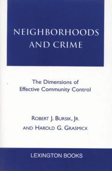 Neighborhoods and Crime: The Dimensions of Effective Community Control