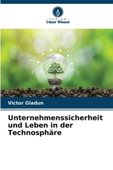 Paperback Unternehmenssicherheit und Leben in der Technosphäre [German] Book