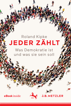 Hardcover Jeder Zählt: Was Demokratie Ist Und Was Sie Sein Soll [German] Book