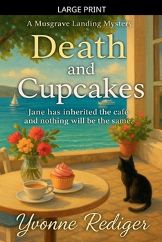 Death and Cupcakes (Musgrave Landing Mysteries Large Print)