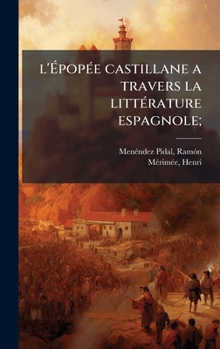 l'Ã popÃ(c)e castillane a travers la littÃ(c)rature espagnole; (French Edition)