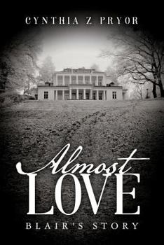 Paperback Almost Love: Blair's Story Book