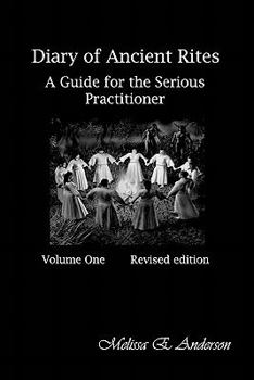 Paperback Diary of Ancient Rites,: A Guide for the Serious Practitioner Book