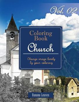 Christian Church: Gray Scale Photo Adult Coloring Book