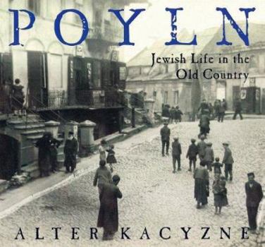 Hardcover Poyln: Jewish Life in the Old Country Book