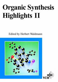 Paperback Organic Synthesis Highlights II Book