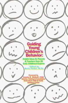 Paperback Guiding Young Children's Behavior: Helpful Ideas for Parents & Teachers from 28 Early Childhood Experts Book