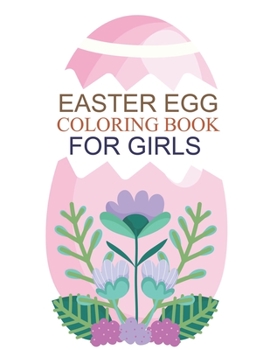 Paperback Easter Egg Coloring Book For Girls: Cute Easter Egg Coloring Book