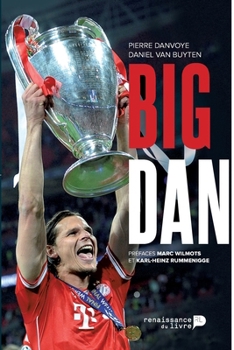 Paperback Big Dan: Dans l'intimité de Daniel Van Buyten [French] Book