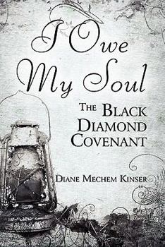 Paperback I Owe My Soul: The Black Diamond Covenant Book