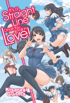 Paperback It's a Straight Line Once You Fall in Love Book
