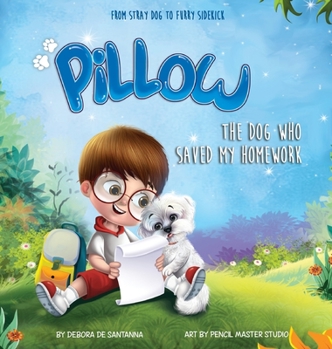 Hardcover Pillow: The Dog Who Saved My Homework Book