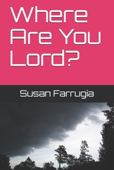 Paperback Where Are You Lord? Book