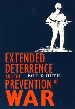 Paperback Extended Deterrence and the Prevention of War Book