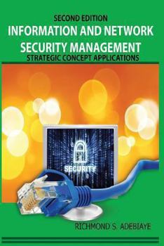 Paperback Information and Network Security Management: Strategic Concept Applications Book
